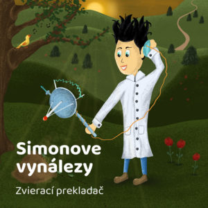 Simonove vynálezy. Rozprávka pre deti na dobrú noc