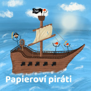 Rozprávka o papierových pirátoch na lodi