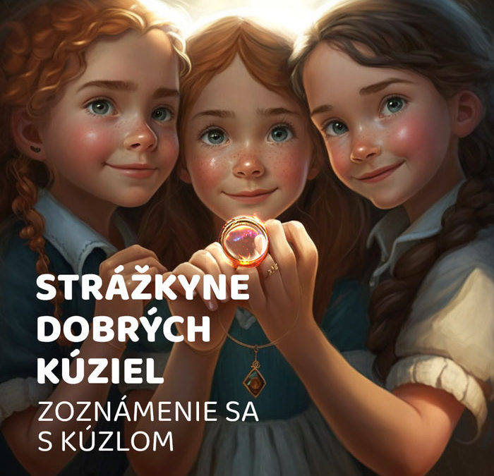 Strážkyne dobrých kúziel – Zoznámenie sa s kúzlom